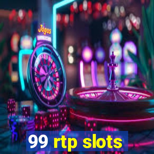 99 rtp slots